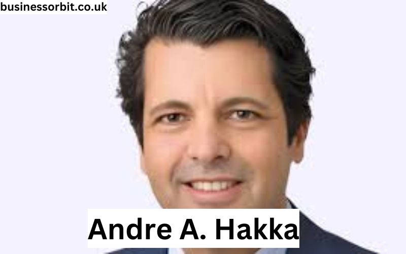 Andre A. Hakka: A Comprehensive Look at the Entrepreneur’s Net Worth