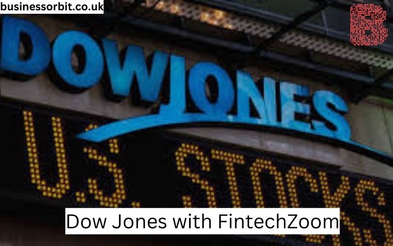 Dow Jones with FintechZoom: Market Trends, Investment Strategies